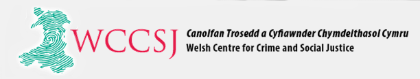 Welsh Center for Crime and Social Justice